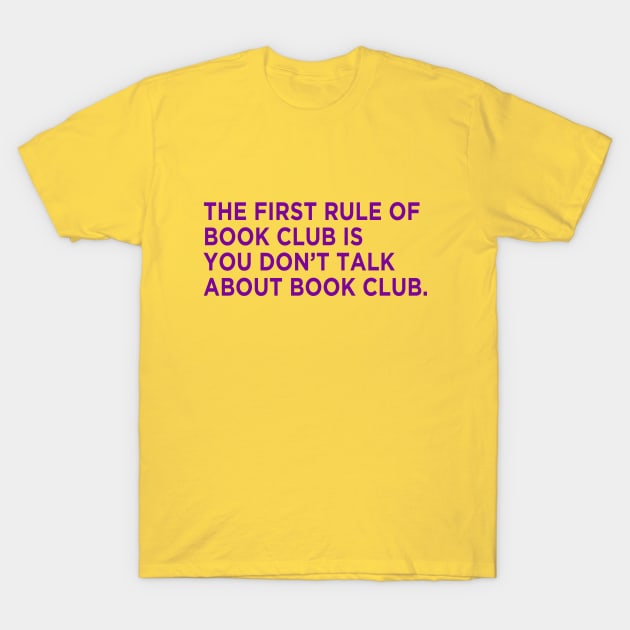 You Don't Know My Book Club T-Shirt by We Love Pop Culture